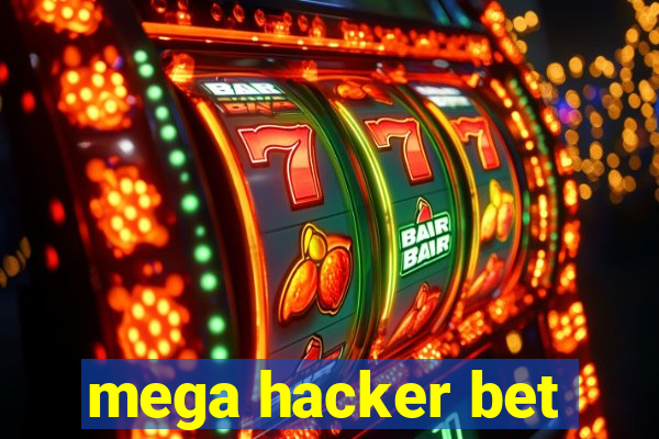 mega hacker bet